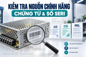 Đại lý nguồn tổ ong Mean Well chính hãng: CO/CQ/PKL và kiểm tra số seri 4