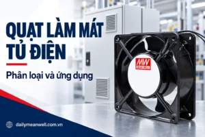 Quạt làm mát tủ điện là gì? Phân loại quạt hút, quạt thổi và ứng dụng 5