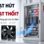 Tủ điện nên lắp quạt hút hay quạt thổi? Hướng gió đúng