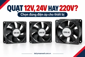 Quạt 12V, 24V hay 220V: chọn đúng điện áp cho tủ điện và thiết bị 4